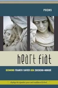 Heart Fiat by Desmond Francis Xavier Kon Zhicheng-Mingdé (Wipf & Stock Resource Publications; Poetry Festival Singapore)