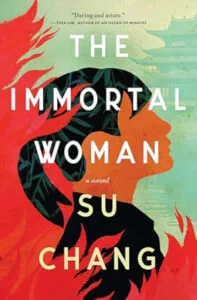 The Immortal Woman by Su Chang (House of Anansi)