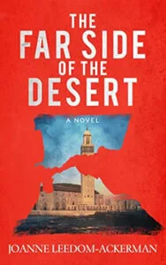 The Far Side of the Desert by Joanne Leedom-Ackerman (Oceanview Publishing)