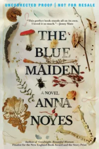 The Blue Maiden by Anna Noyes (Grove Press)