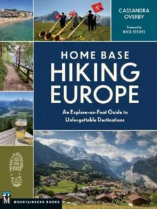 Home Base Hiking Europe by Cassandra Overby (Mountaineers Books)