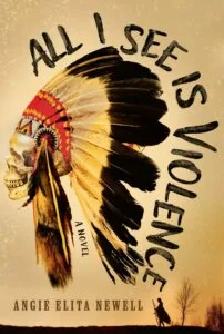 All I See is Violence by Angie Elita Newell (Greenleaf Book Group)