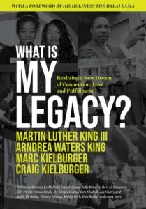 What is My Legacy? By Martin Luther King III, Arndrea Waters King, Marc Kielburger and Craig Kielburger (Flashpoint)