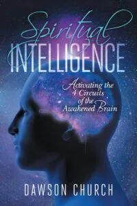 Spiritual Intelligence by Dawson Church (Energy Psychology Press)