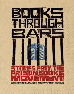 Books Through Bars by Dave Mac Marquis and Moira Marquis (University of Georgia Press)