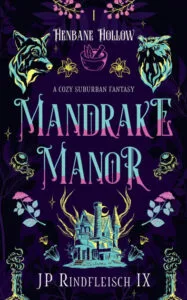 Mandrake Manor by (JP Rindfleisch IX 9th Publishing)