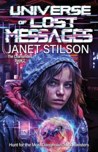 Universe of Lost Messages by Janet Stilson (Dragon Moon Press)