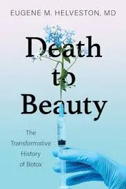 Death to Beauty by Eugene M. Helveston (Indiana University Press)