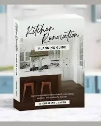 Kitchen Renovation Planning Guide by Charlene J Smith (Charlene J Smith)