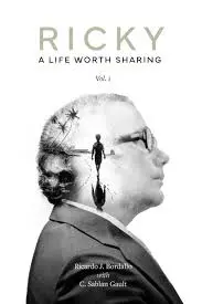 Ricky: A Life Worth Sharing, Volume 1 by Ricardo J. Bordallo with C. Sablan Gault (University of Guam Press)