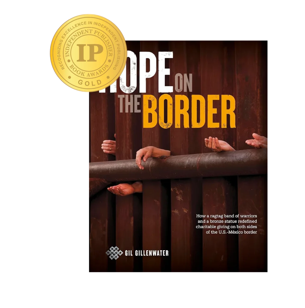 Hope On The Border by Gil Gillenwater, 2026 IPPY Gold Medal winner
